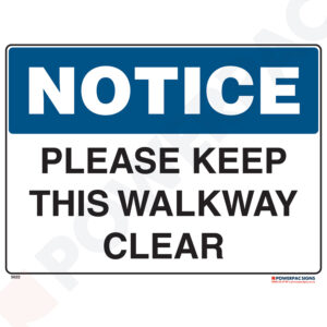 Notice Sign - Please Keep This Walkway Clear