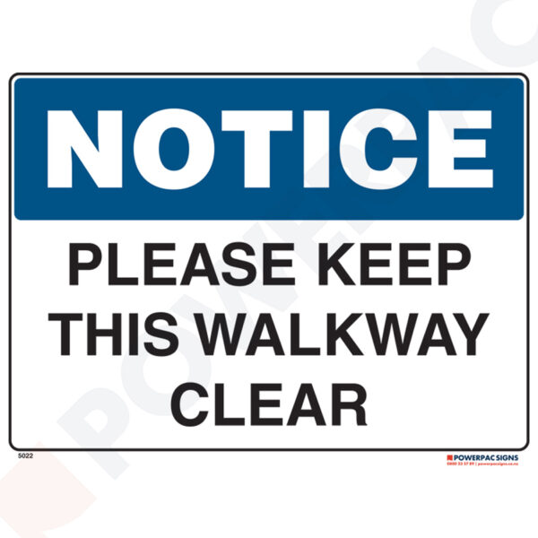 Notice Sign - Please Keep This Walkway Clear