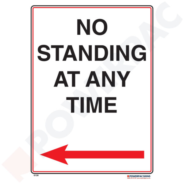Traffic & Parking Sign - No Standing at Any Time to Left