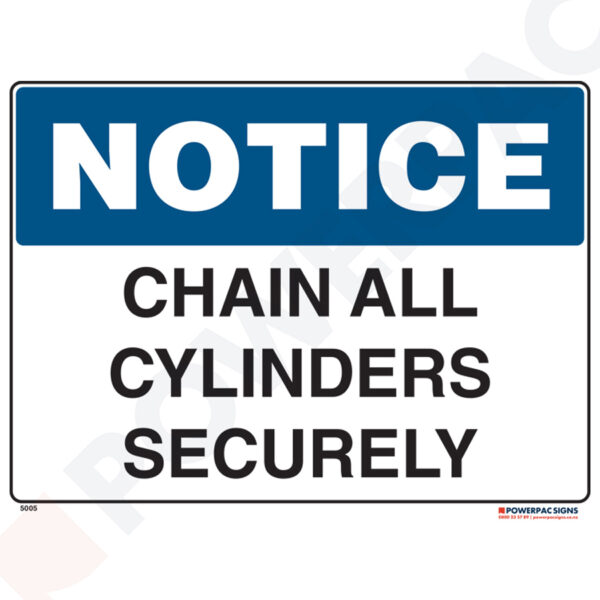 Notice Sign - Chain All Cylinders Securely
