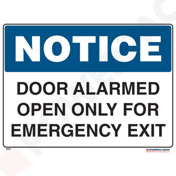 Notice Sign - Door Alarmed - Open Only For Emergency Exit