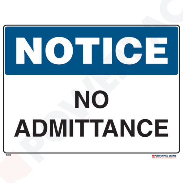 Notice Sign - No Admittance