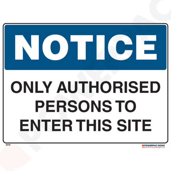 Notice Sign - Only Authorised Persons to Enter This Site
