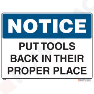 Notice Sign - Put Tools Back in Their Proper Place
