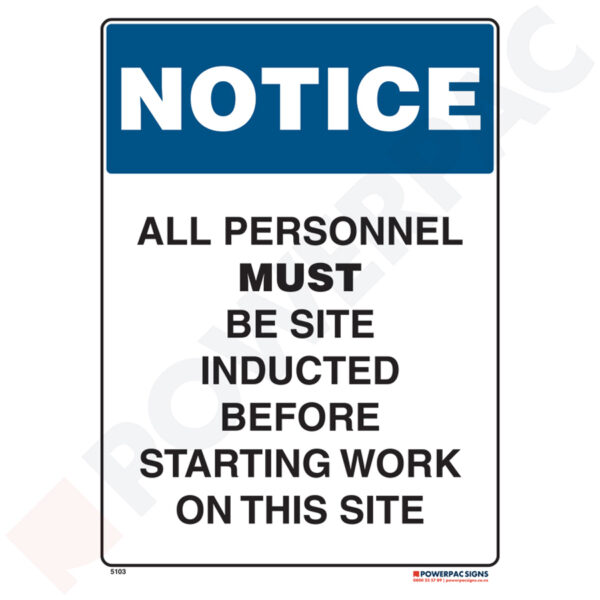 Notice Sign - All Personnel Must be Site Inducted Before Starting Work on This Site