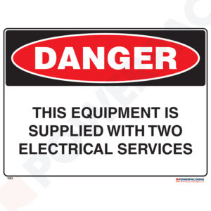 Danger Sign - This Equipment is Supplied with Two Electrical Services